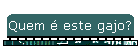 Quem � este gajo?