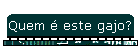 Quem � este gajo?
