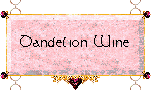 Dandelion Wine