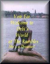 Vote for Debi's World on the Rumbles!