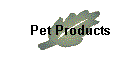 Pet Products
