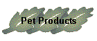 Pet Products