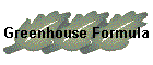 Greenhouse Formula