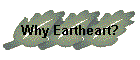 Why Eartheart?