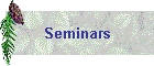 Seminars