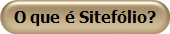 O que � Sitef�lio?