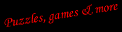 Puzzles and Games