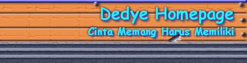  Dedye Homepage Cinta Memang Harus Memiliki