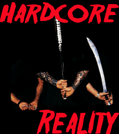 The Hardcore Reality