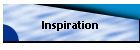 Inspiration