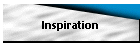 Inspiration