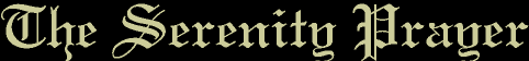The Serenity Prayer
