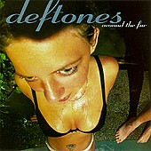 Deftones Around The Fur