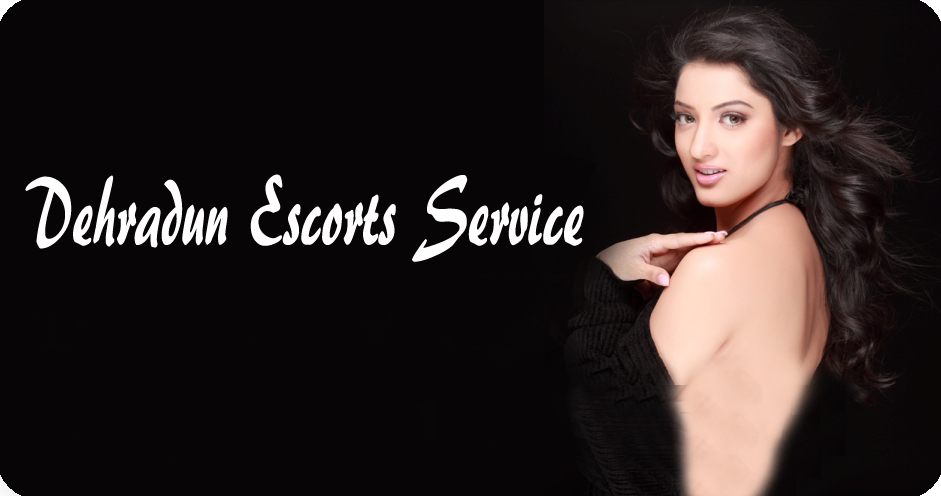 New Face Escort in Dehradun

