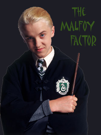 The Malfoy Factor: Harry Potter with a Slytherin Slant