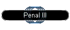 Penal III