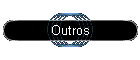 Outros