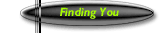 Finding You