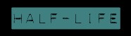Half-Life