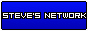 .: Steves Networks :: Very Cool Website ::.