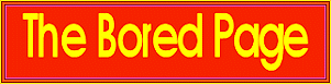 Go to the Bored Page!
