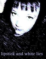 lipstick and white lies