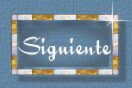 Siguiente