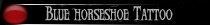 Click here to go directly to Blue Horseshoe Tattoo
