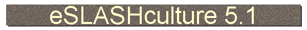 eSLASHculture 5.1