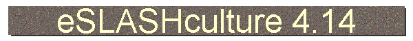 eSLASHculture 4.14