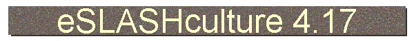 eSLASHculture 4.17