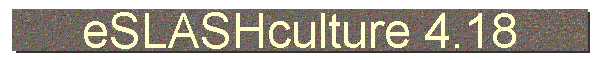 eSLASHculture 4.18
