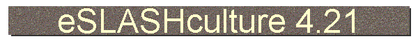eSLASHculture 4.21
