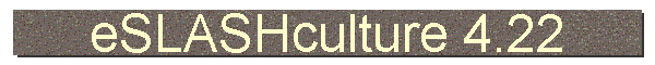 eSLASHculture 4.22