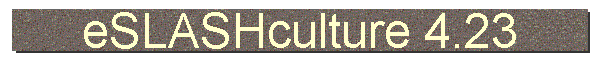 eSLASHculture 4.23