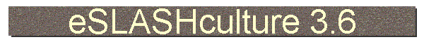 eSLASHculture 3.6