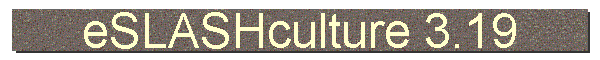 eSLASHculture 3.19
