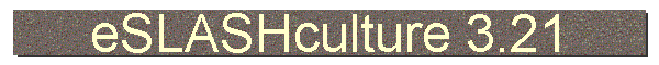eSLASHculture 3.21