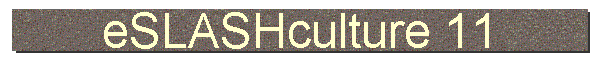 eSLASHculture 11