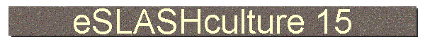 eSLASHculture 15