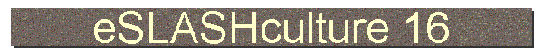 eSLASHculture 16