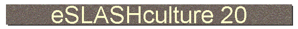 eSLASHculture 20