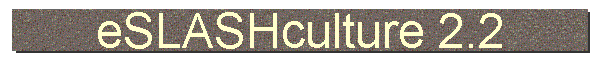 eSLASHculture 2.2