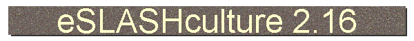 eSLASHculture 2.16