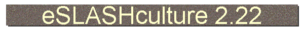 eSLASHculture 2.22