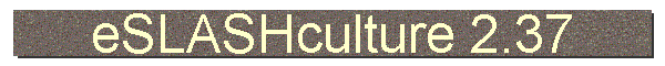eSLASHculture 2.37