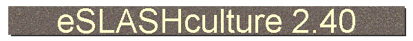 eSLASHculture 2.40