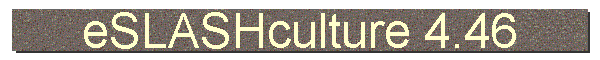 eSLASHculture 4.46