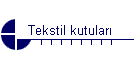 Tekstil kutular�
