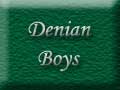 Those Denian Boys!